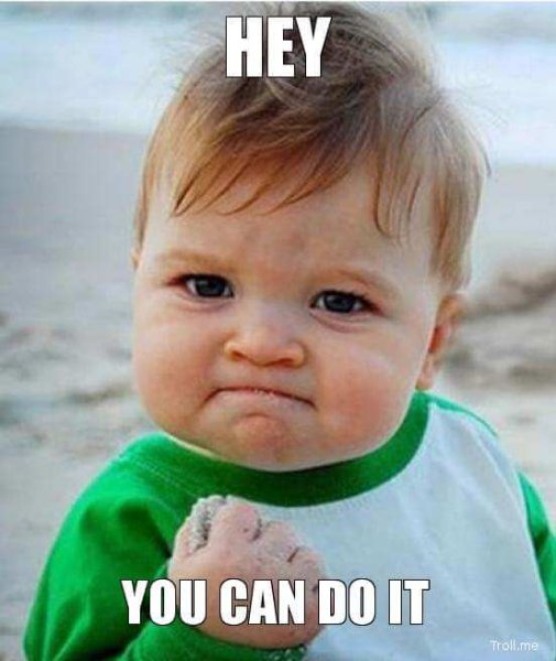 you-can-do-it-meme-5-1.jpeg