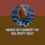 A Crispy Twist on Flounder: The New York Angler's Guide