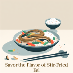 Savor the Flavors of New York: Shanghai Stir-Fried Eel Recipe
